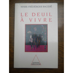 marie frédérique bacqué Le deuil à vivre