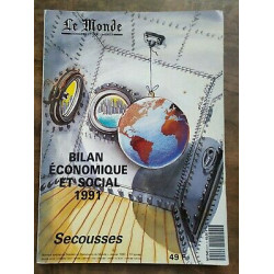 Le Monde Bilan économique et social 1991 Secousses Janvier 1992