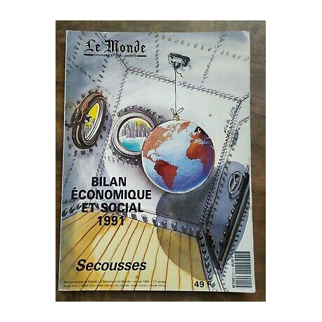 Le Monde Bilan économique et social 1991 Secousses Janvier 1992