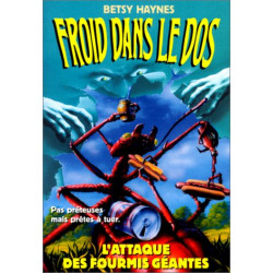 Froid dans le dos Tome 9 : L'attaque des fourmis géantes