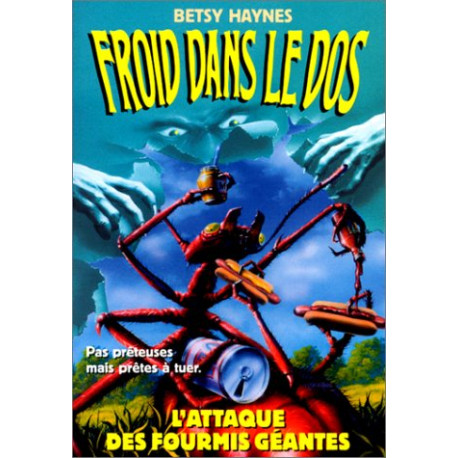 Froid dans le dos Tome 9 : L'attaque des fourmis géantes