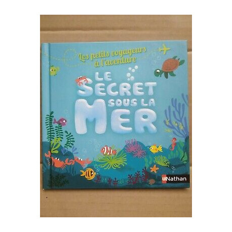 Les petits voyageurs à l'aventure Le secret sous la mer