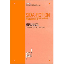 SIDA-FICTION. Essai d'anthropologie romanesque