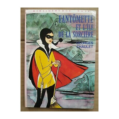 Georges Chaulet Fantômette et l'île de la sorcière hachette