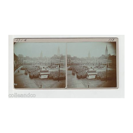Vue Stéréoscopique Stéréo 67 STRASBOURG Militaires place Kléber WW1