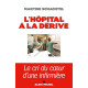 L'Hôpital à la dérive