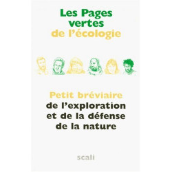 Les pages vertes de l'écologie : Petit bréviaire de l'exploration...