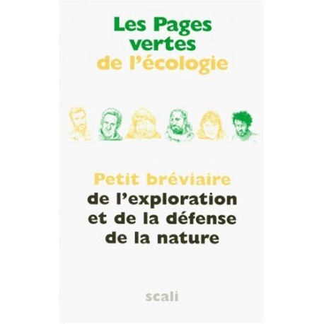 Les pages vertes de l'écologie : Petit bréviaire de l'exploration...