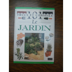 101 trucs et conseils le jardin