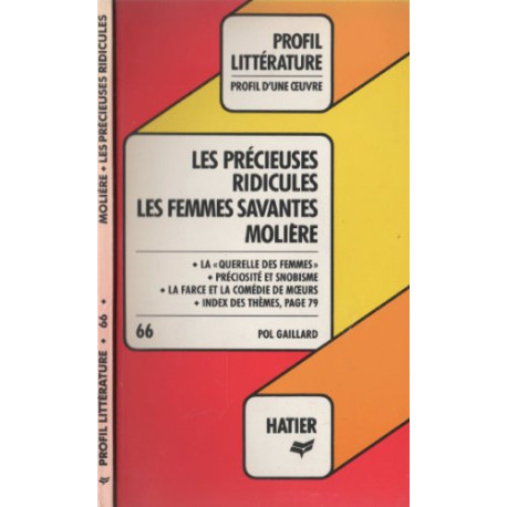 Les precieuses ridicules Les femmes savantes