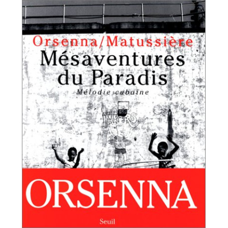 Mésaventures du paradis. Mélodie cubaine