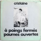 A Poings Fermés Paumes Ouvertes