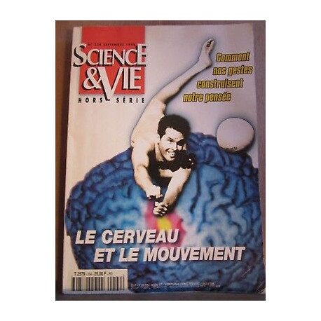 Science vie Le cerveau et Le mouvement Hors Série n204 Septembre 1998