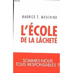 L'école de la lâcheté : Sommes-nous tous responsable