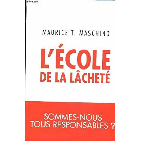 L'école de la lâcheté : Sommes-nous tous responsable