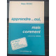 APRENDRE... OUI MAIS COMMENT 4ème édition
