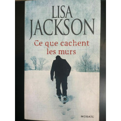 Lisa jackson Ce que cachent les murs mosaic
