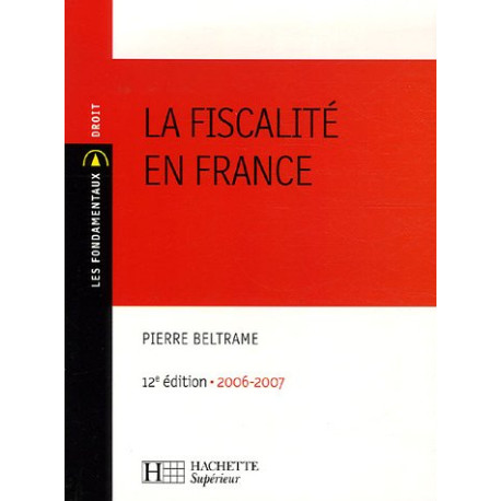 La fiscalité en France by Beltrame Pierre