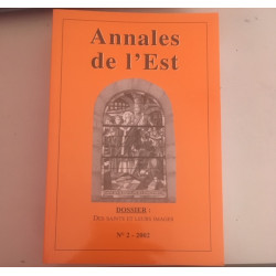 Annales de l'Est N°2 2002 - Dossier: Des Saints et leur Image
