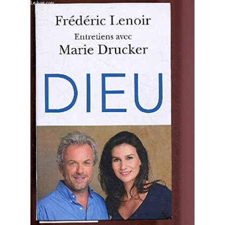 Entretien avec Marie DRUCKER DIEU