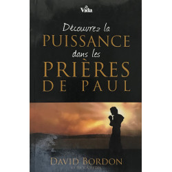 Découvrez la PUISSANCE dans les PRIERES DE PAUL
