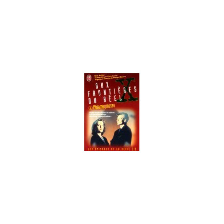 The X Files Tome 6 : Métamorphoses