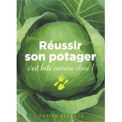 Réussir son potager : C'est bête comme chou