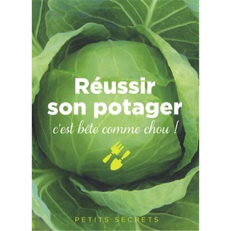 Réussir son potager : C'est bête comme chou