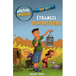 Mystère Mystère Tome 2 : Etranges disparitions