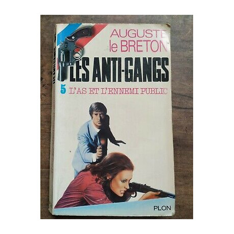 Les anti gangs n5 L'as et L'ennemi Public