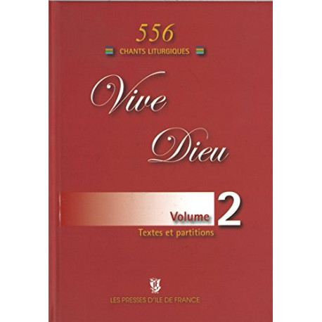 Vive Dieu Volume 2 - 556 Chants Liturgiques