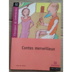 Contes merveilleux Classiques et Contemporains magnard