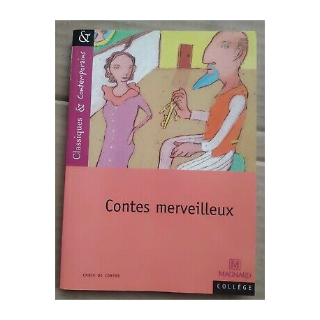 Contes merveilleux Classiques et Contemporains magnard
