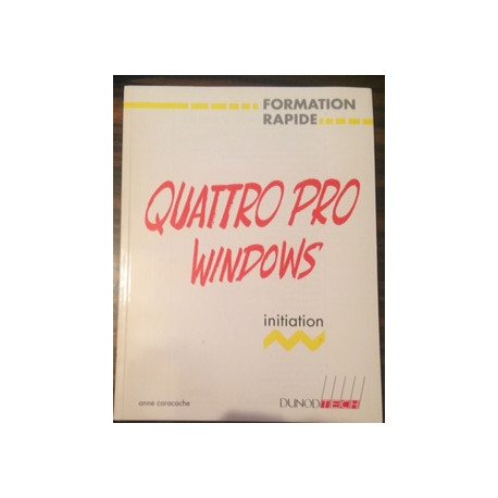 FORMATION RAPIDE - QUATRE PRO WINDOWS