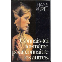 Connais-toi toi-même pour connaître les autres