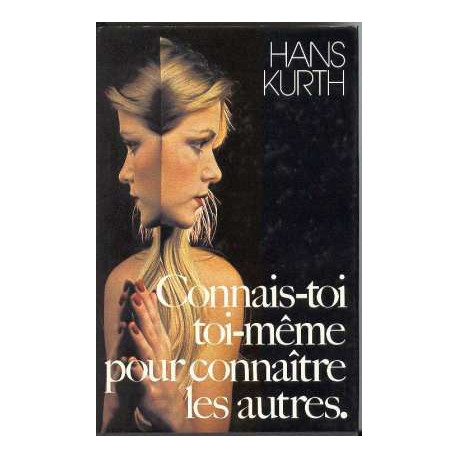 Connais-toi toi-même pour connaître les autres