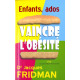 Enfants-ados : Vaincre l'obésité