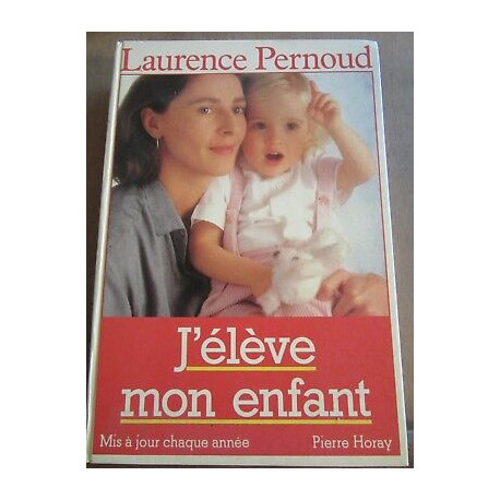 J'élève mon enfant