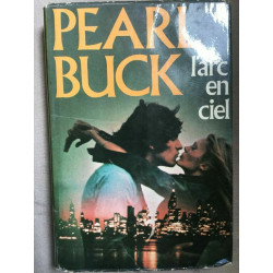 Pearl buck l'arc en ciel France loisirs