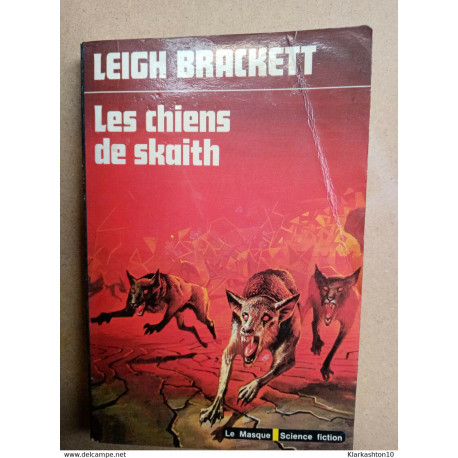Leigh Brackett - Les chiens de skaith / Le Masque