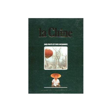 La Chine des pays et des hommes