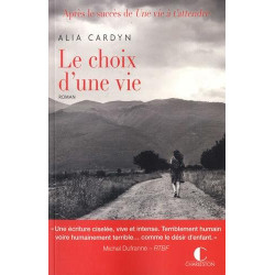 Le choix d'une vie