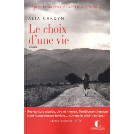 Le choix d'une vie