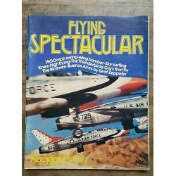 Flying Spectacular An Aeroplane Monthly Special