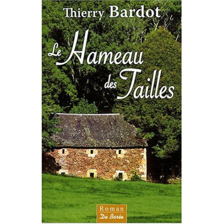 Hameau des Tailles (le)