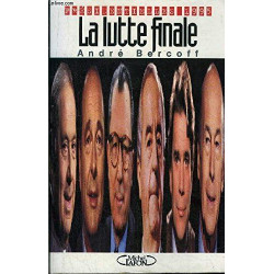 La lutte finale