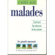 L'AIDE AUX MALADES. Comment les entourer et les assister