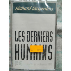 Richard Desjardins Les derniers humains Cassette Audio-K7 NEUVE...