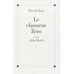 Le chasseur zéro - Prix Goncourt 1996