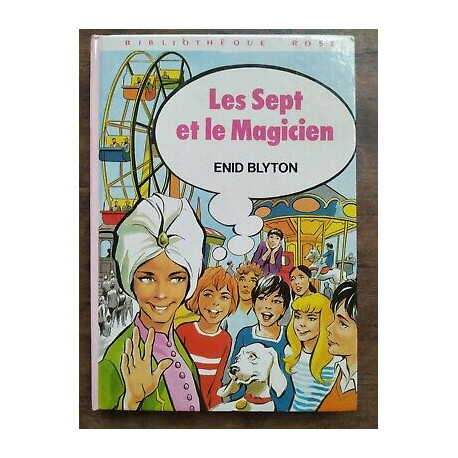 Les Sept et le Magicien Bibliothèque rose